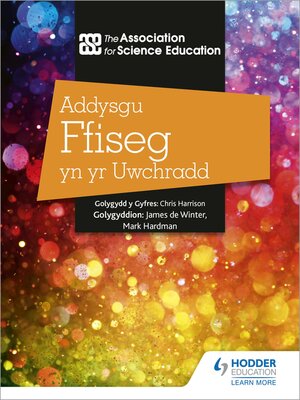 cover image of Addysgu Ffiseg yn yr Uwchradd (Teaching Secondary Physics Welsh Language edition)